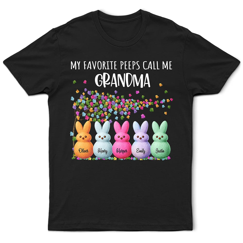 Funny,Gift For Mother,Gift For Grandma,Gift For Wife,Easter - My Favorite Peeps Call Me Grandma Mom - Personalized T Shirt