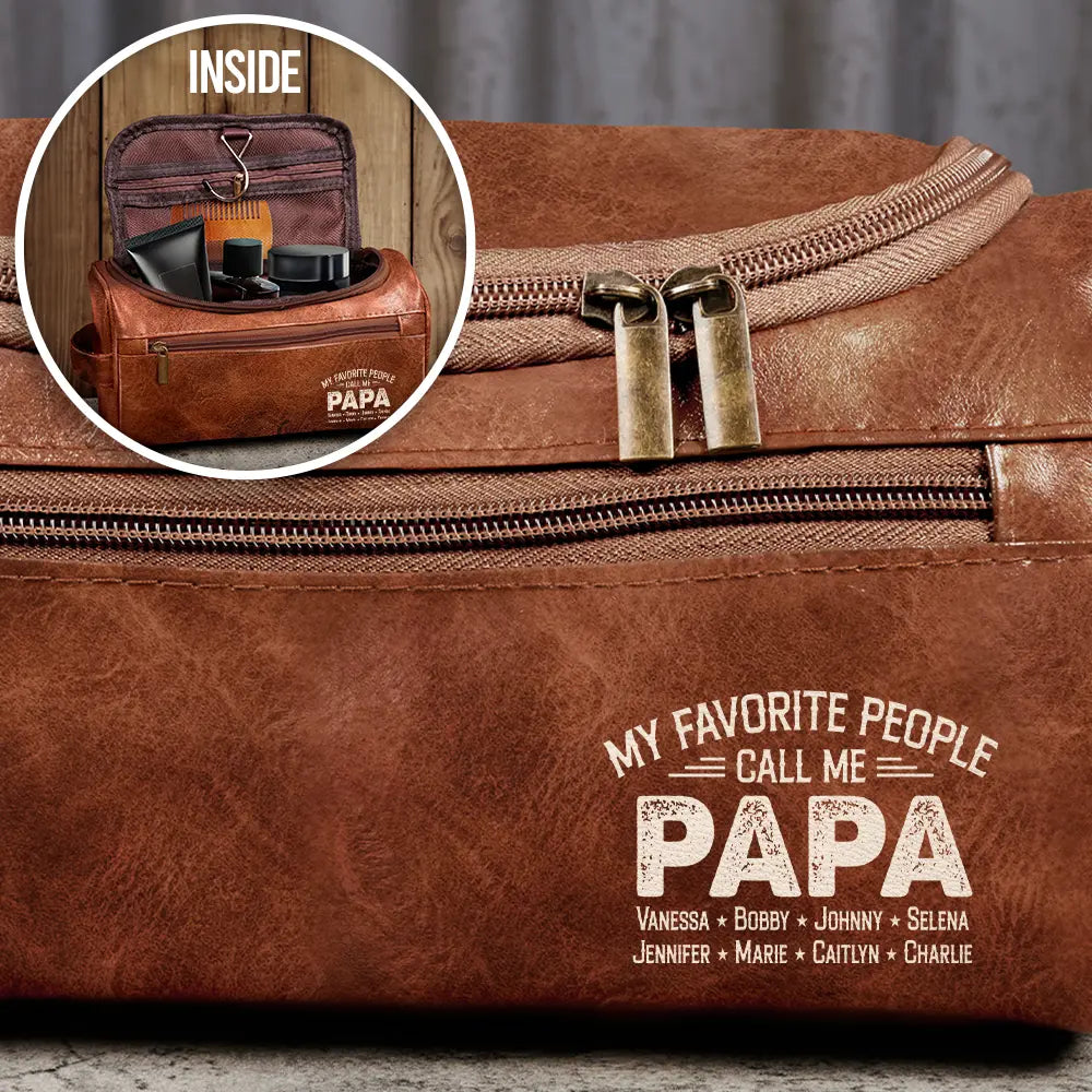 My Favorite People Call Me Papa - Personalized Leather Toiletry Bag