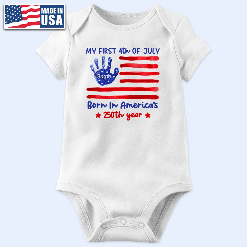 My First 4th Of July Born In America's 250th Year - Personalized Baby Onesie