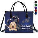 Life Is Better With Dogs - Birthday, Loving Gift For Dog Mom, Dog Lovers - Personalized Leather Bag