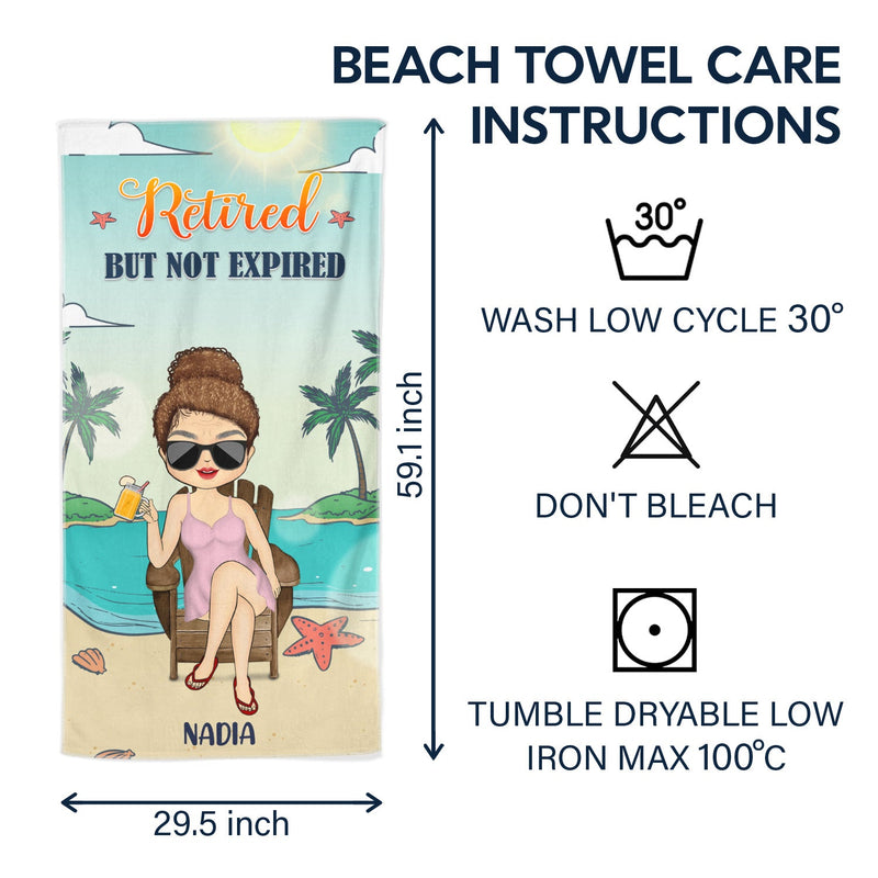 I Don't Want To I Don't Have To I'm Retired - Birthday, Retirement Gift For Yourself, Men, Women, Dad, Mom, Grandpa, Grandma, BFF Best Friends, Colleagues - Personalized Custom Beach Towel