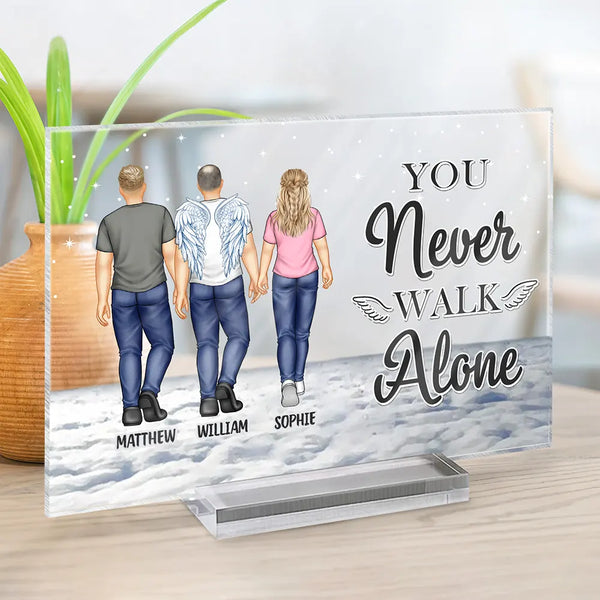 Memorial,Family,Sad - You Never Walk Alone - Personalized Horizontal Rectangle Acrylic Plaque