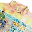 Dear Dad Great Job We're Awesome Thank You - Birthday, Loving Gift For Father, Grandpa, Grandfather - Personalized Custom Hawaiian Shirt
