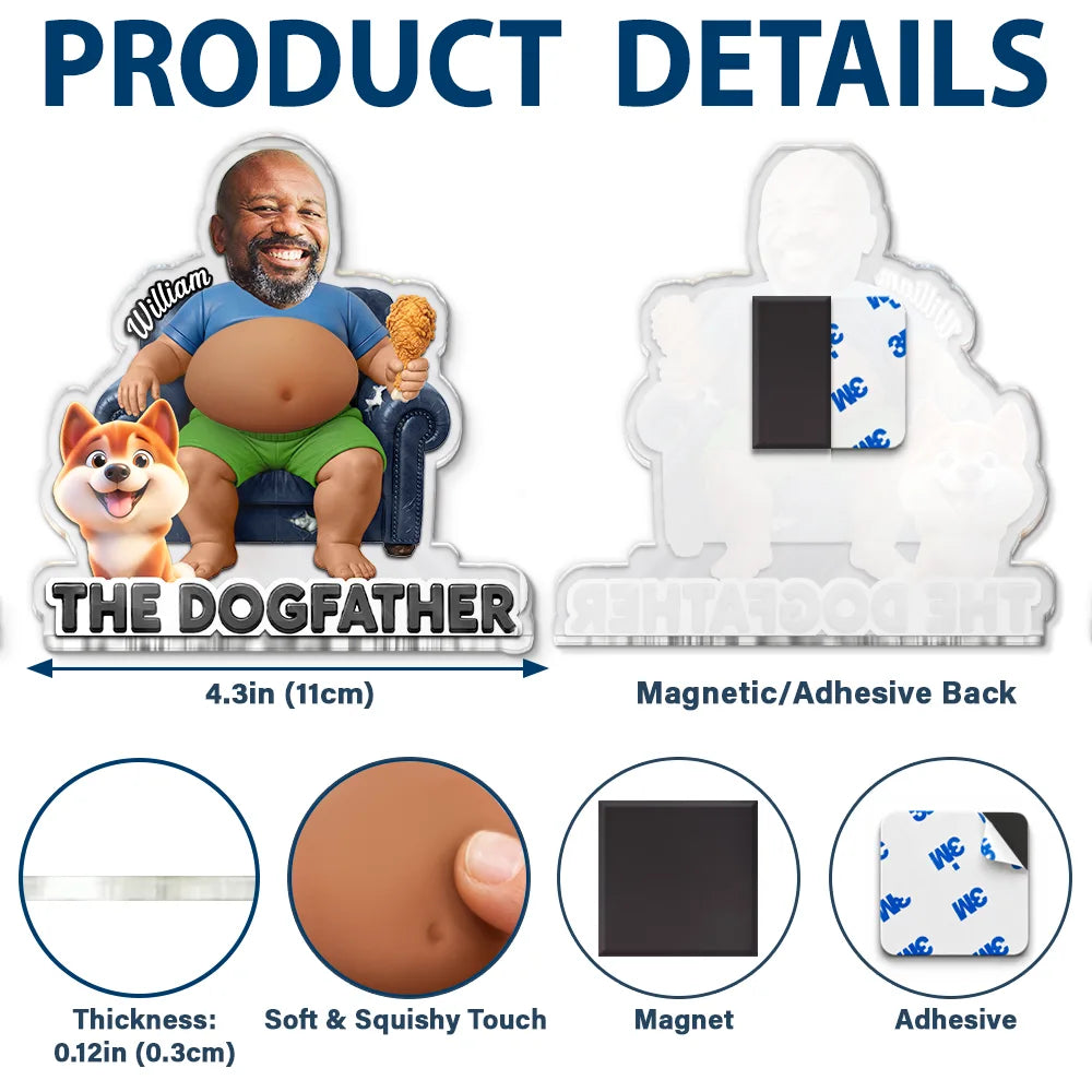 Pet Dad, Gift For Father, Humorous, Custom Photo, Pet Lovers, Cut-Face Photo - Custom Photo Dad Bod Dog Cat Lovers - Personalized Squishy Acrylic Fridge Magnet