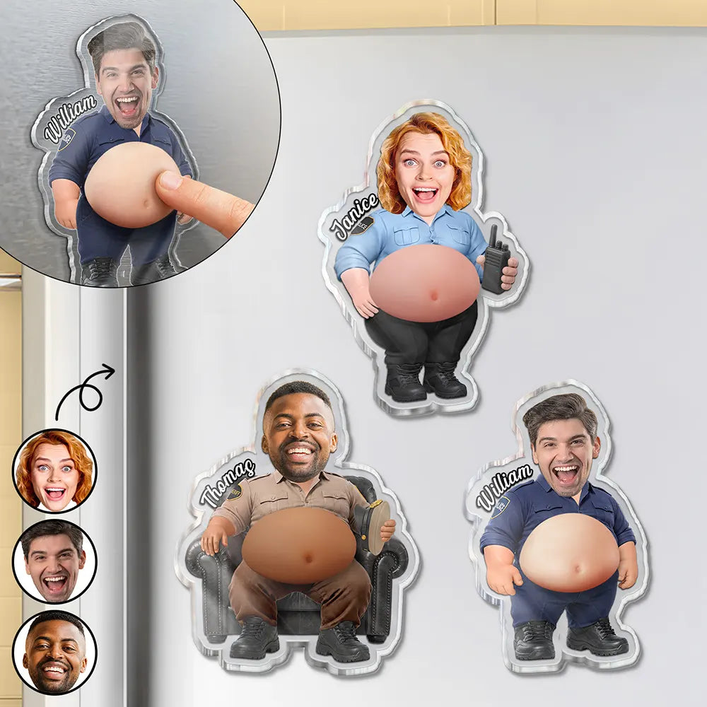 Custom Photo Funny Belly Police Officer On Duty - Personalized Squishy Acrylic Fridge Magnet