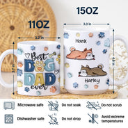 Best Dog Dad Ever - 3D Inflated Effect Printed Mug, Personalized White Edge-to-Edge Mug