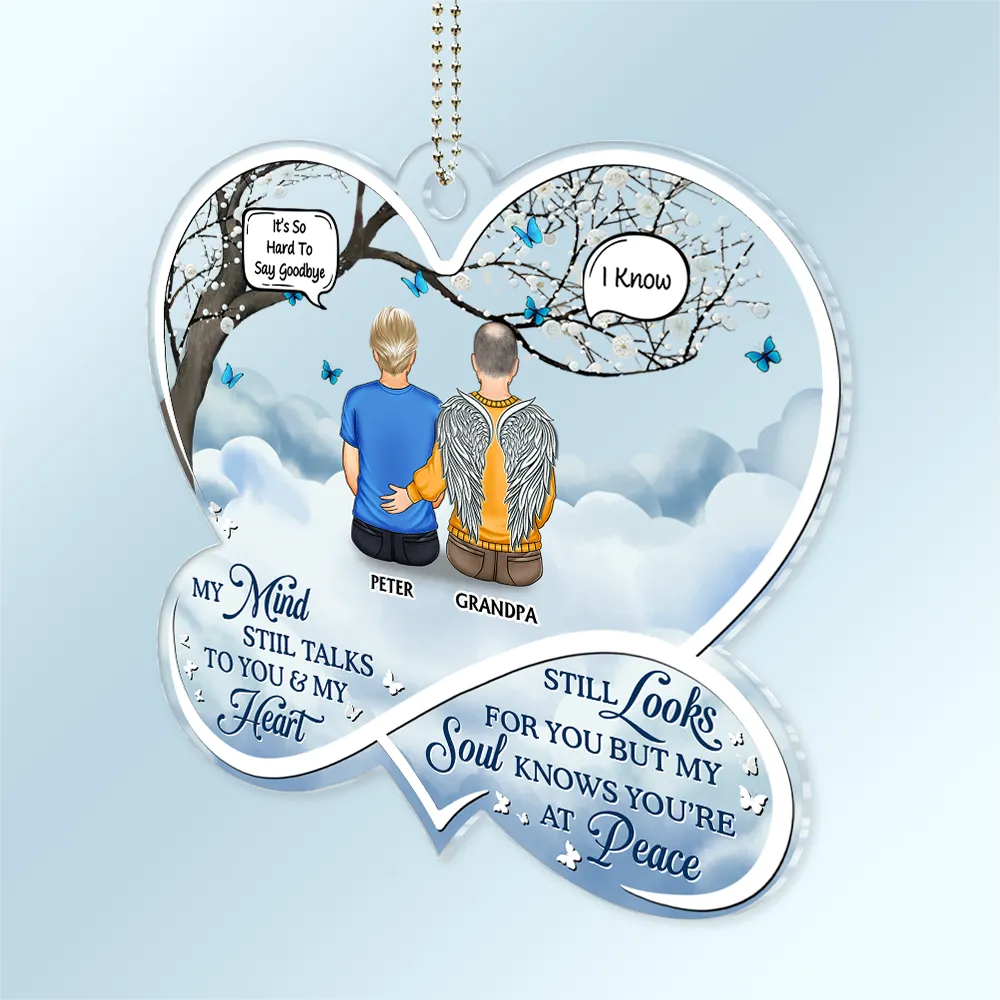 My Mind Still Talks To You Memorial - Personalized Acrylic Car Hanger