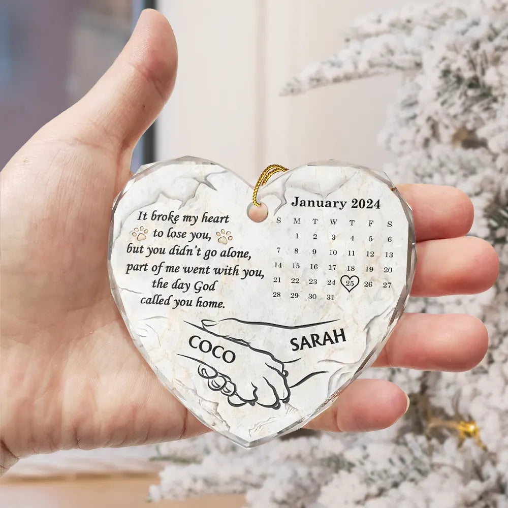 Continue Shopping,Christmas,Memorial,Pet Lovers,Dog Lovers,Sad - Dog Memorial It Broke My Heart To Lose You Calendar - Personalized Heart Shaped Glass Ornament