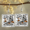 Funny,Reading,Gift For Yourself,Halloween - Funny Book Dead Set On Reading Skeleton Halloween - Personalized Acrylic Earrings