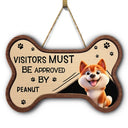 Dog Lovers,Dog Mom,Dog Dad,Dog Couple,Top Market - 3D Effect Funny Dogs Visitors Must Be Approved By - Personalized Custom Shaped Wood Sign