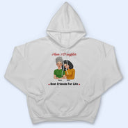 Mother And Daughter Forever Linked Together - Loving Gift For Mom - Personalized T Shirt