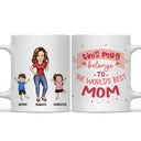 This Mug Belongs To - Gift For Mom, Mother, Grandma, Grandmother - Personalized Mug