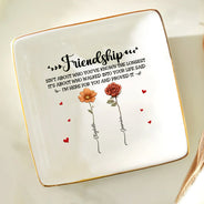 Gift For Bestie,Gift For Sisters,Love - Friendship I'm Here For You Birth Flower - Personalized Ring Dish