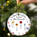 Gift For Sisters, Gift For Bestie, Gift For Sibling - It Takes A Long Time To Grow An Old Friend - Personalized Circle Ceramic Ornament
