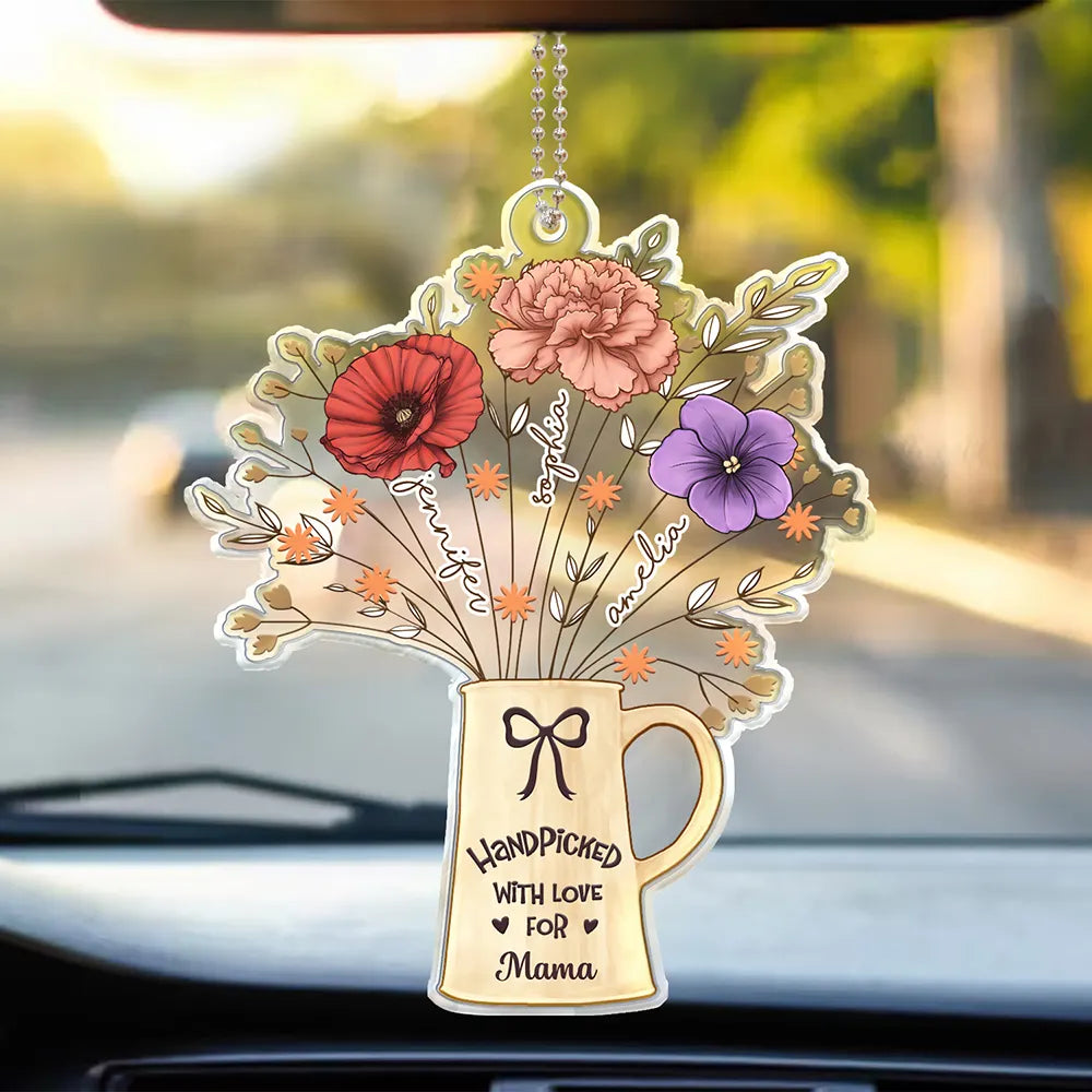 Birth Flowers Handpicked With Love For Mom Mama Nana - Personalized Acrylic Car Hanger