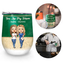 Work Made Us Colleagues Teacher - BFF Bestie Gift - Personalized Custom Wine Tumbler