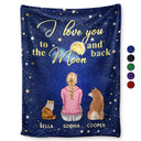 I Love You To The Moon And Back - Gift For Dog Lovers, Cat Lovers - Personalized Fleece Blanket