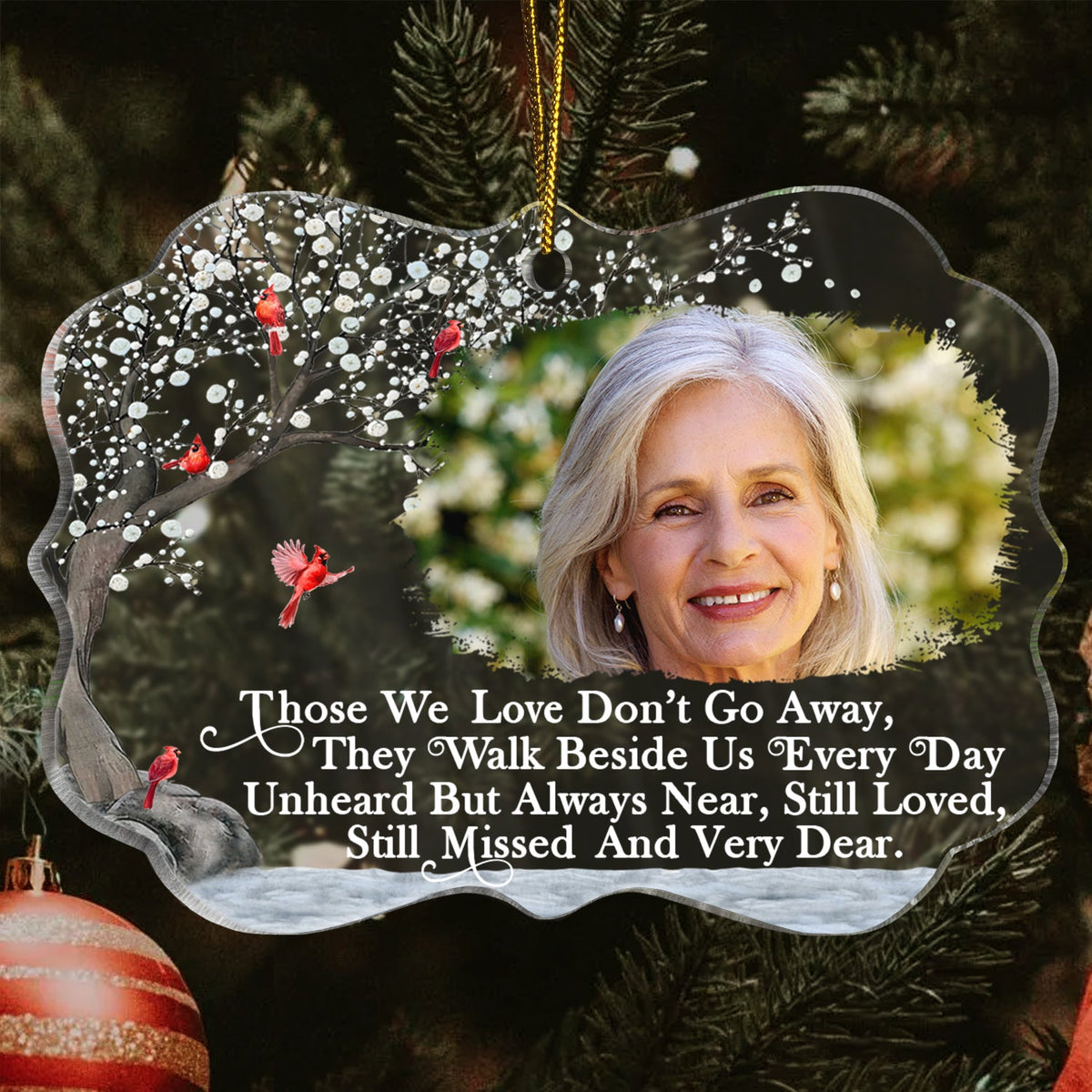 Custom Photo Those We Love Don't Go Away - Christmas, Memorial Gift For Family, Siblings, Friends - Personalized Medallion Acrylic Ornament