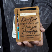 I Love You Everyday From Your Financial Burden - Personalized Card Wallet