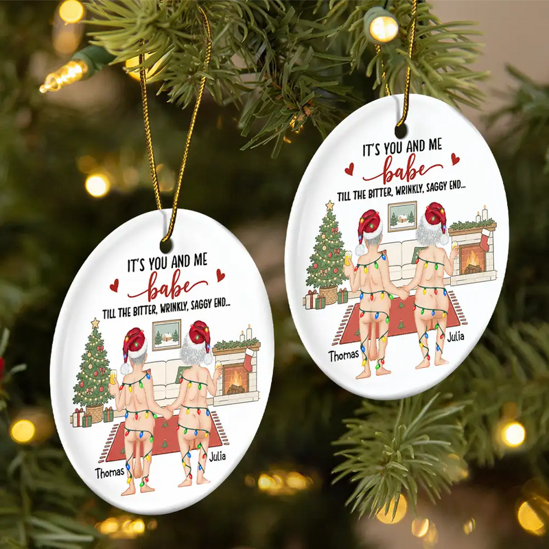 Christmas,Humorous,Old Couples,Gift For Couples,Vector - Naked Old Couple It's You And Me - Personalized Circle Ceramic Ornament