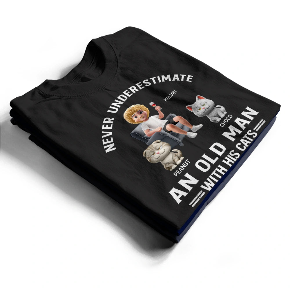 Funny,Cat Dad,Cat Lovers - Never Underestimate An Old Man - Personalized T Shirt