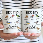 Gift For Wife,Gift For Girlfriend,Funny - Nice Tits Bird Funny - Personalized Mug