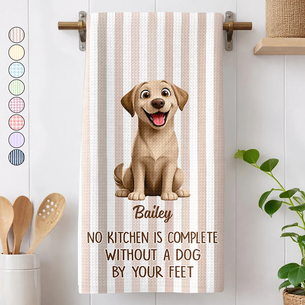 Happy,Dog Lovers,Pet Lovers,Cat Lovers - No Kitchen Is Complete Without A Dog Cat By Your Feet - Personalized Kitchen Towel