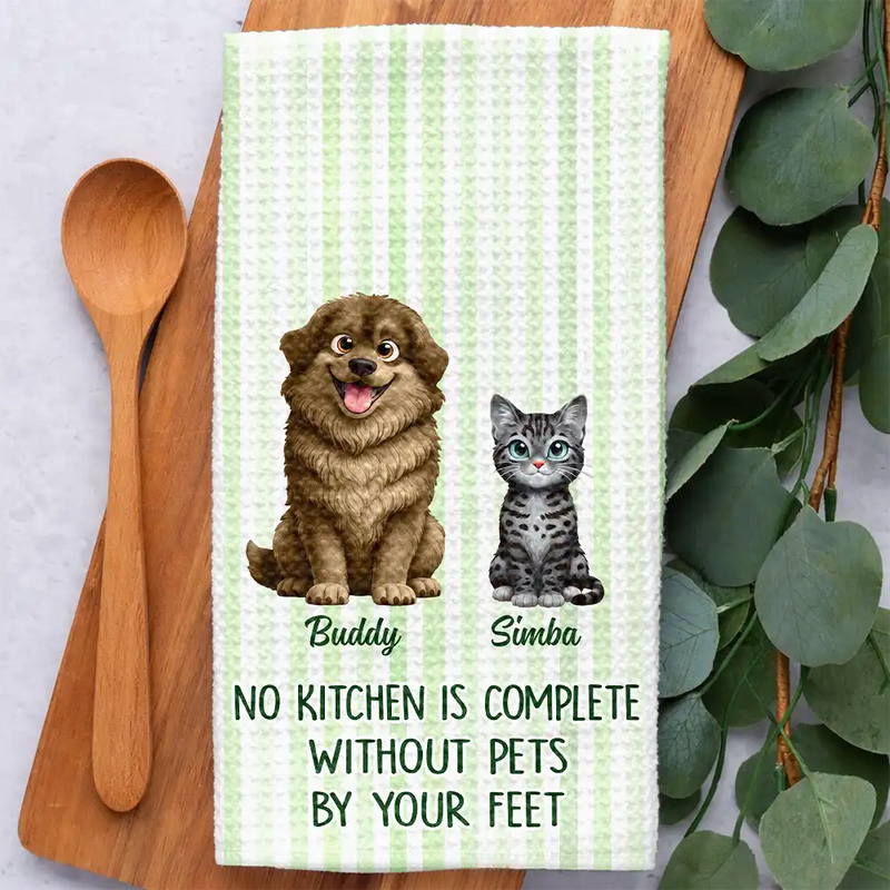 Happy,Dog Lovers,Pet Lovers,Cat Lovers - No Kitchen Is Complete Without A Dog Cat By Your Feet - Personalized Kitchen Towel