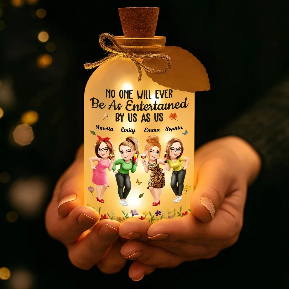 Gift For Bestie, Gifts For Colleagues, Gift For Sisters, Funny, Gift For Sibling - No One Will Ever Be As Entertained By Us As Us Bestie - Personalized Short Bottle Light
