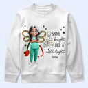 Nurse,Gift For Yourself,Funny,Christmas - Nurse Shine Bright Like a Call Light - Personalized T Shirt