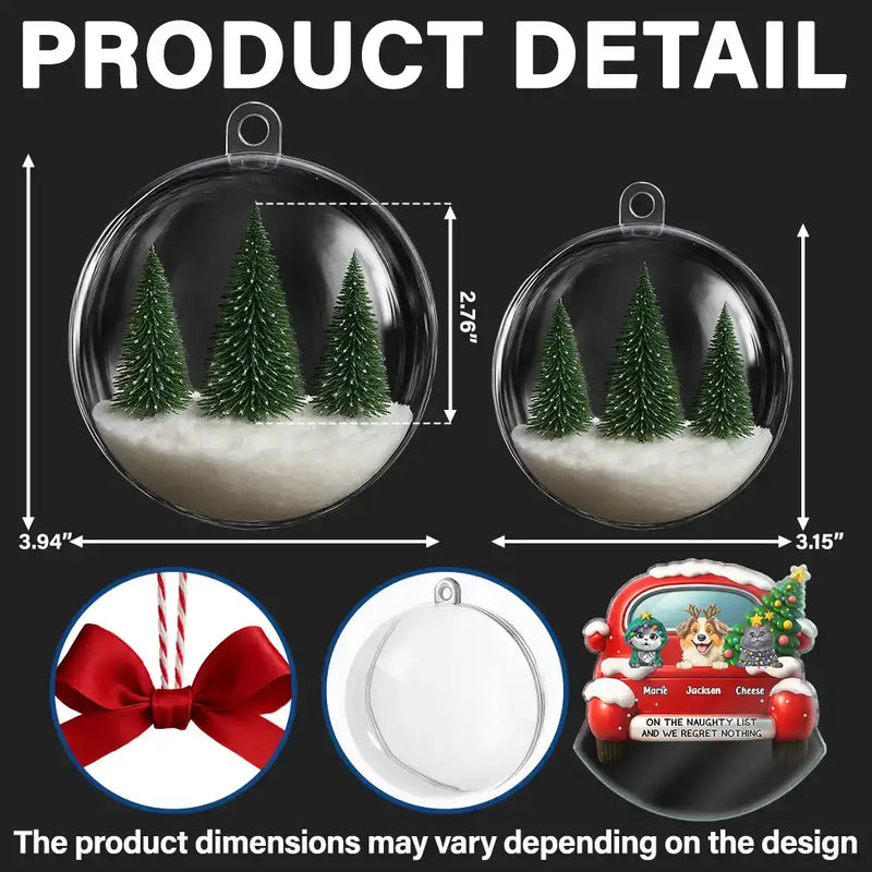 Pet Lovers - On The Naughty List - Personalized 3D Acrylic Ball Ornament