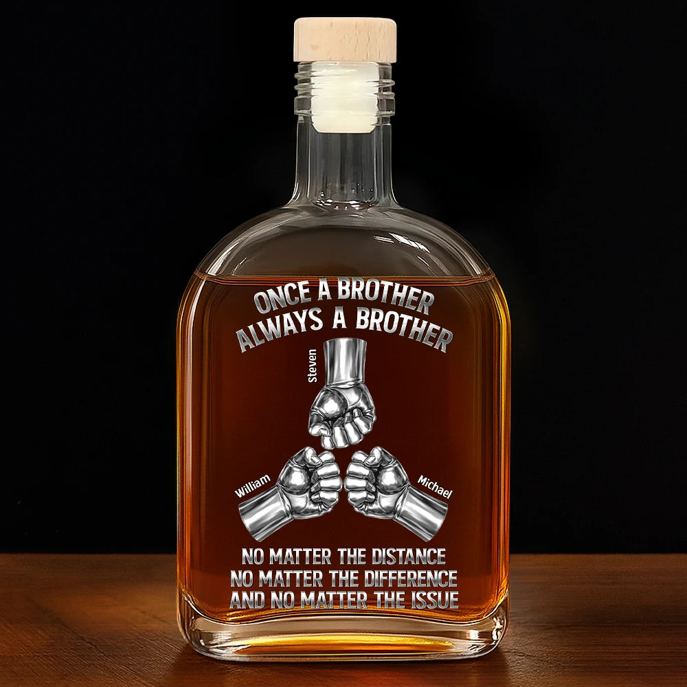 Gift For Brothers,Cousin,Happy - Once A Brother Always A Brother Metal Effect Hand Punch - Personalized Whiskey Bottle
