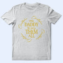 Gift For Father,Humorous,Custom Text - One Dad To Rule Them All Custom Name Ring - Personalized T Shirt