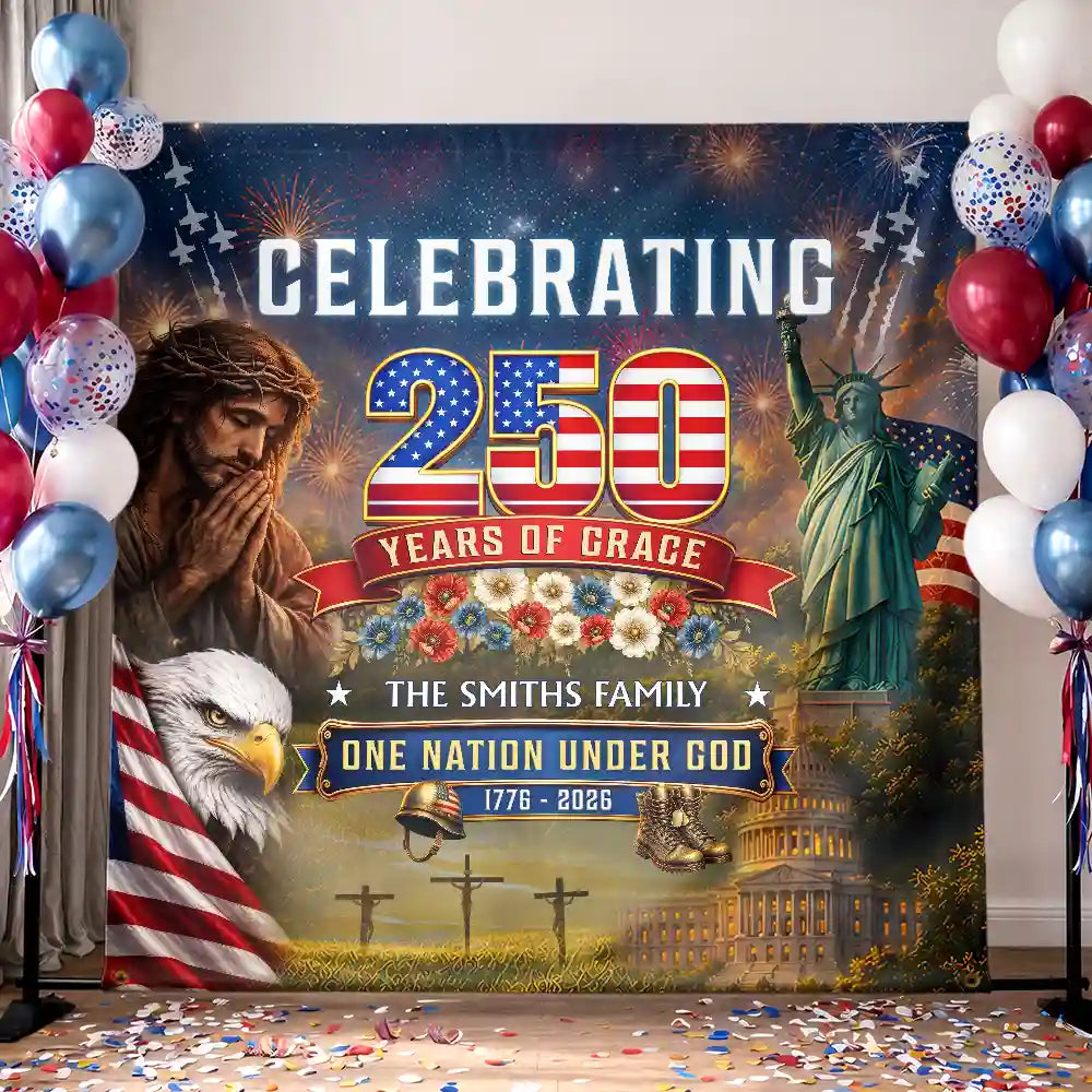 One Nation Under God 250 Years Of Grace - Personalized Backdrop