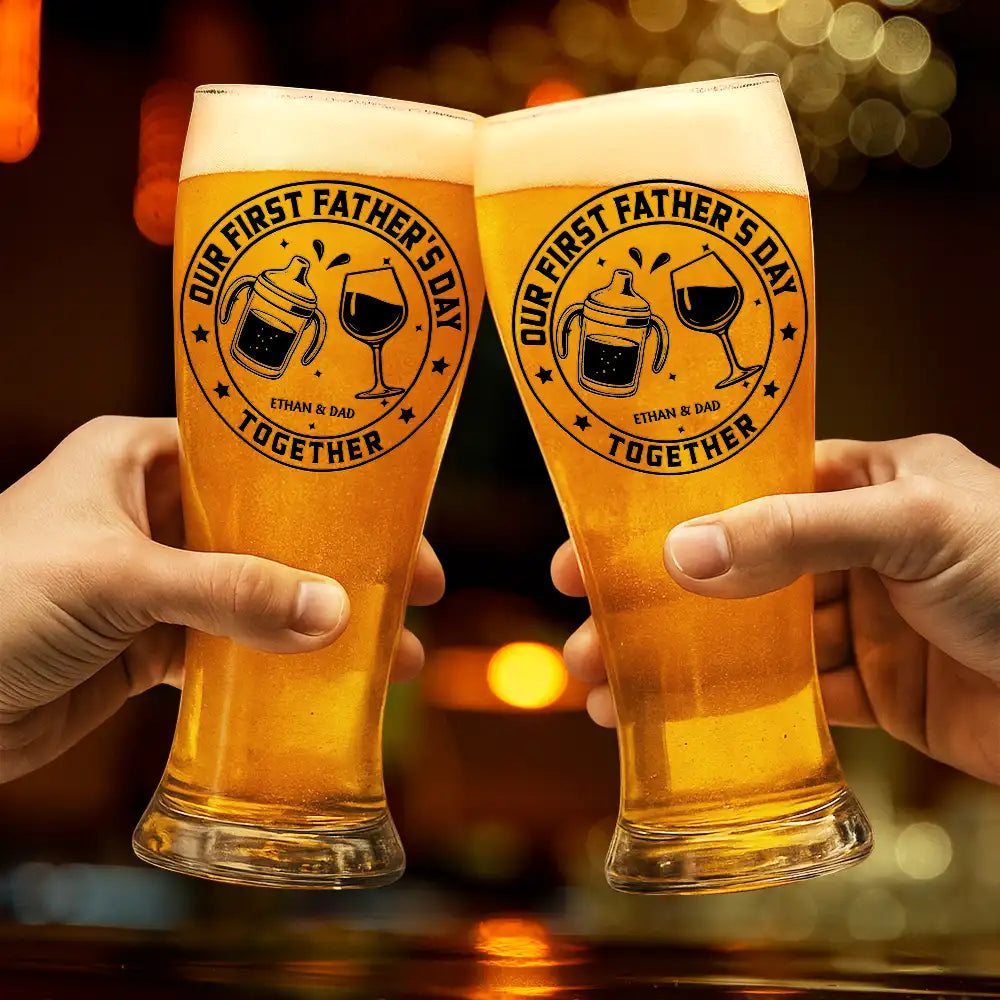 Gift For Father,New Dad,Non-Eng,Icon,Adorable - Our First Father's Day Together - Personalized Pilsner Glass