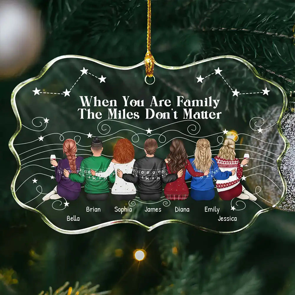 Christmas,Long Distance,Gift For Sisters,Gift For Bestie,Happy - When You Are Family The Miles Don't Matter - Personalized Medallion Glass Ornament