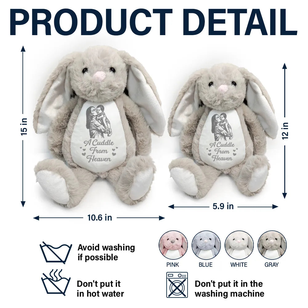 Easter,Gift For Kids,Parents,Love,Memorial - Custom Photo Pencil Sketch A Cuddle From Heaven Memorial - Personalized Soft Toy Bunny