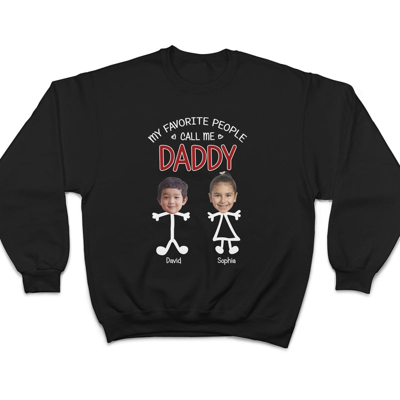 Custom Photo My Favorite People Call Me Grandpa - Birthday, Loving Gift For Dad, Daddy, Father, Grandfather - Personalized Custom T Shirt