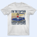 Pontoon I'm The Captain I'm The First Mate - Gift For Couples, Husband, Wife, Lake Lovers, Pontooning Lovers, Travelers - Personalized Custom T Shirt