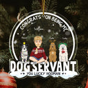 Congrats On Being My Dog Servant Funny Cartoon Style - Christmas Gift For Dog Lovers, Dog Moms, Dog Dads - Personalized Custom Shaped Acrylic Ornament