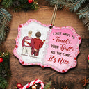 I Just Want To Touch Your Butt All The Time - Anniversary, Christmas Gift For Spouse, Lover, Husband, Wife, Boyfriend, Girlfriend, Couples - Personalized Medallion Wooden Ornament