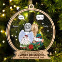 Mother And Daughter Are Always Connected At Heart - Christmas Keepsake, Memorial Gift - Personalized 2-Layered Mix Ornament