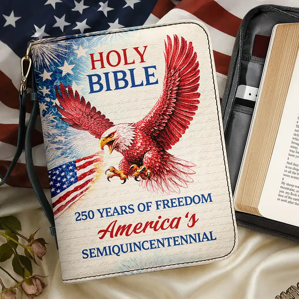 Independence Day,America 250th,Gift For Yourself,Gift For Women,Gift For Men,Gift For Mother,Gift For Father,Gift For Grandpa,Gift For Grandma,Gift For Grandparents - Patriotic Faith America 250 Years Of Freedom - Personalized Bible Cover