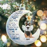 Christmas,Pet Lovers,Pet Mom,Pet Dad,Memorial - Pet Loss When Tomorrow Starts Without Me - Personalized Custom Shaped Acrylic Ornament