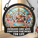 Gift For Couples, Gift For Husband, Gift For Wife, Gift For Boyfriend, Gift For Girlfriend, Happy, Pontoon - Pontoon Partners For Life - Personalized Window Hanging Suncatcher Ornament