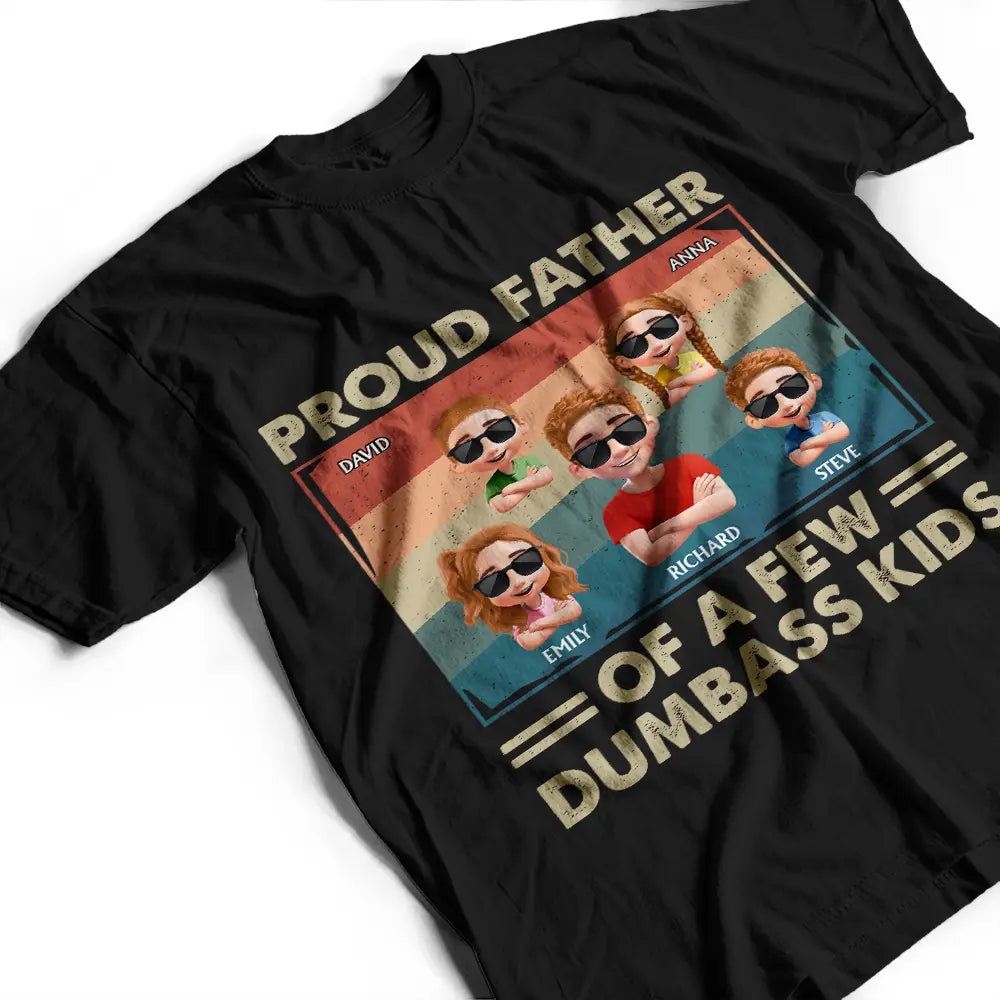 Funny,Gift For Husband,Gift For Father,Dad - Children - Proud Dad Of A Few Funny Kid - Personalized T Shirt