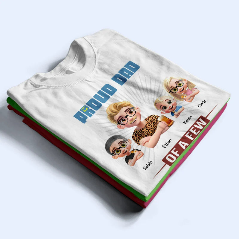 Gift For Father, Dad - Children, Happy - Proud Father Of A Few Dumb Kids - Personalized T Shirt