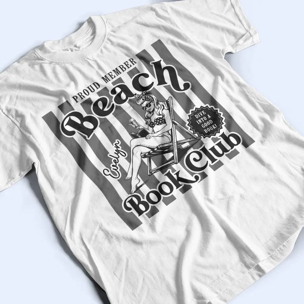 Summer, Reading, Gift For Yourself, Playful, Vector - Proud Member Beach Book Club - Personalized T Shirt