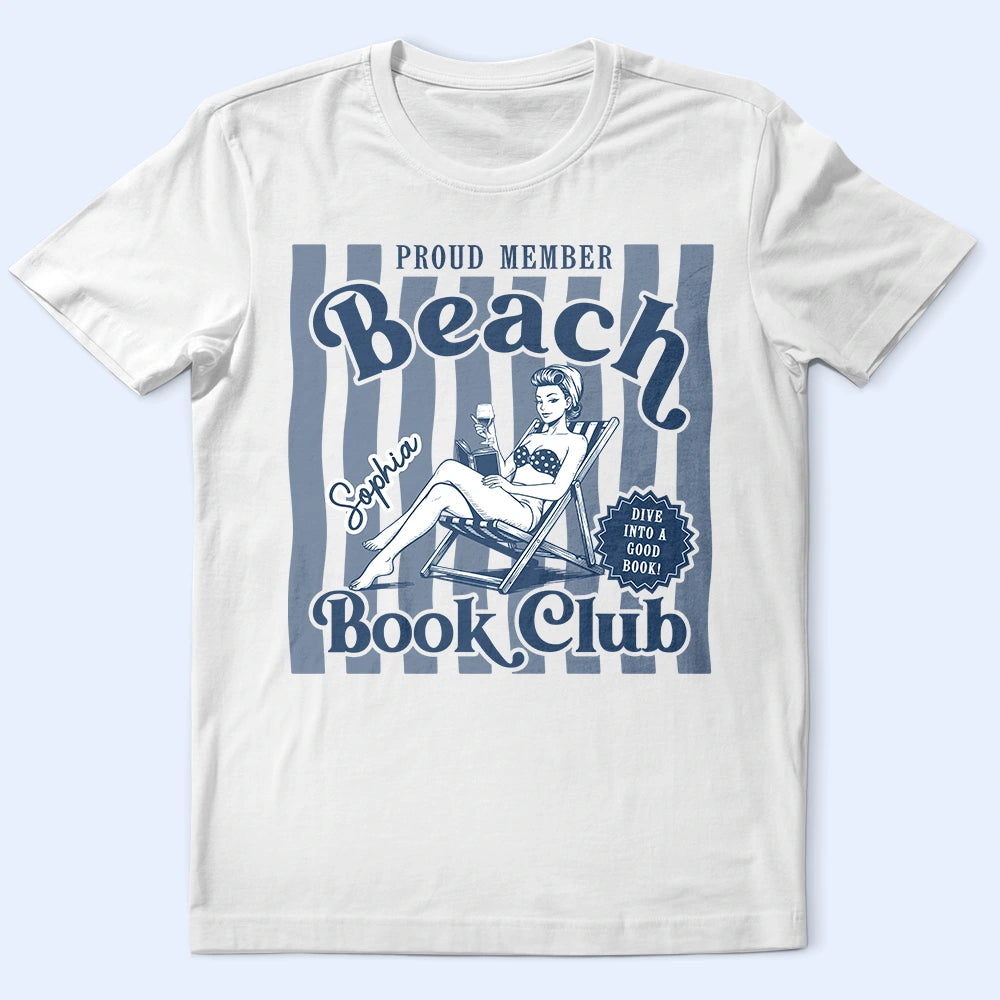 Summer, Reading, Gift For Yourself, Playful, Vector - Proud Member Beach Book Club - Personalized T Shirt