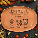 Gift For Father,Gift For Grandpa,Grilling,Non-Eng,Icon,Humorous - Everything Tastes Better When Grandpa Daddy Grills It - Personalized Plate